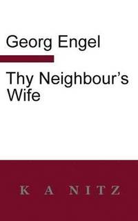 bokomslag Thy Neighbour's Wife