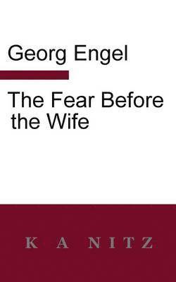 The Fear Before the Wife 1