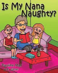 Is My Nana Naughty? 1