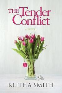 Keitha Smith - The Tender Conflict, Häftad