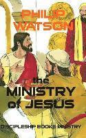 bokomslag The Ministry Of Jesus
