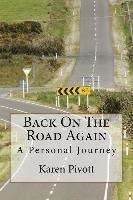 Back On The Road Again: A Personal Journey 1