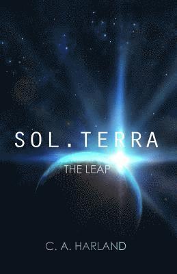C. a. Harland - Sol.Terra - The Leap, Häftad