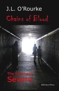 bokomslag Chains of Blood: The Second of Severn