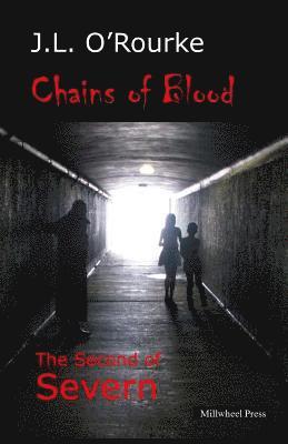 Chains of Blood: The Second of Severn 1