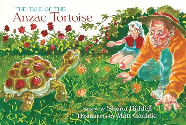Shona Riddell - The Tale of the ANZAC Tortoise, Häftad