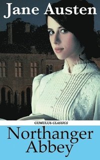 bokomslag Northanger Abbey (Cumulus Classics)