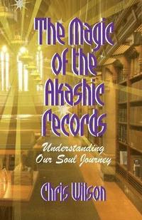 bokomslag The Magic of the Akashic Records