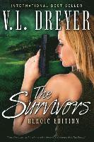 V. L. Dreyer, Holly Simmons - The Survivors: Heroic Edition, Häftad