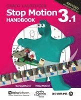 bokomslag Stop Motion Handbook 3.1 Using GarageBand and iStopMotion