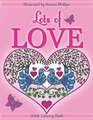 bokomslag Lots of Love Coloring Book (colouring book)