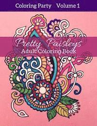 Pretty Paisleys: Adult Coloring Book 1