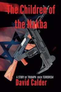 bokomslag The Children of the Nakba