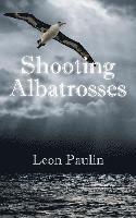 bokomslag Shooting Albatrosses