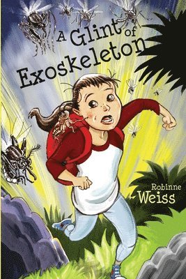 Robinne Weiss - Glint of Exoskeleton, Häftad