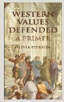 bokomslag Western Values Defended: A Primer