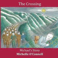bokomslag The Crossing - Michael's Story