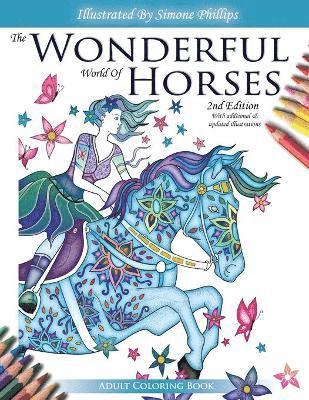 The Wonderful World of Horses - Adult Coloring Book - 2nd Edition 1