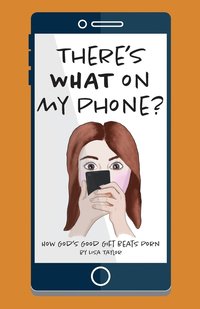bokomslag There's WHAT on my Phone?: How God's Good Gift Beats Porn
