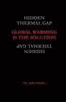 Global Warming is the Solution