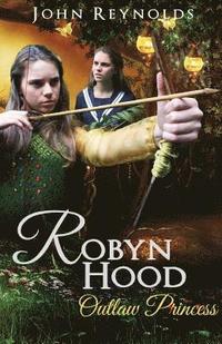 bokomslag Robyn Hood: Outlaw Princess