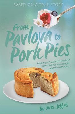 From Pavlova to Pork Pies 1