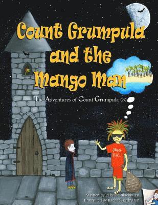 Count Grumpula and the Mango Man 1