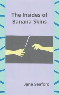 bokomslag The Insides of Banana Skins