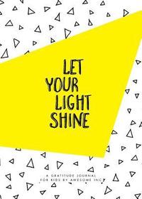 bokomslag Let Your Light Shine: Gratitude Journal for Kids
