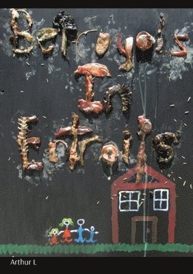 Arthur L - Betrayals in Entrails, Häftad