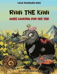 bokomslag Riwi the Kiwi: Goes Looking for his Tea
