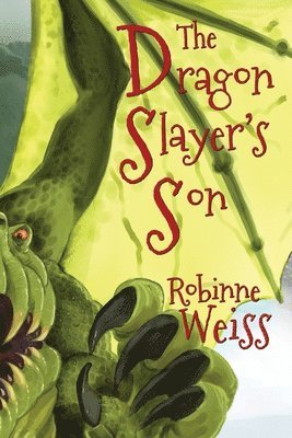 Robinne Weiss - Dragon Slayer's Son, Häftad