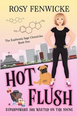 bokomslag Hot Flush: The Euphemia Sage Chronicles - Book 1