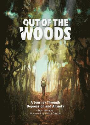 Brent Williams - Out of the Woods, Inbunden