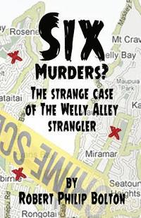 bokomslag Six Murders?: The strange case of the Welly Alley Strangler