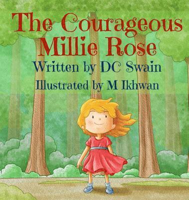 DC Swain, Dc Swain - Courageous Millie Rose, Inbunden
