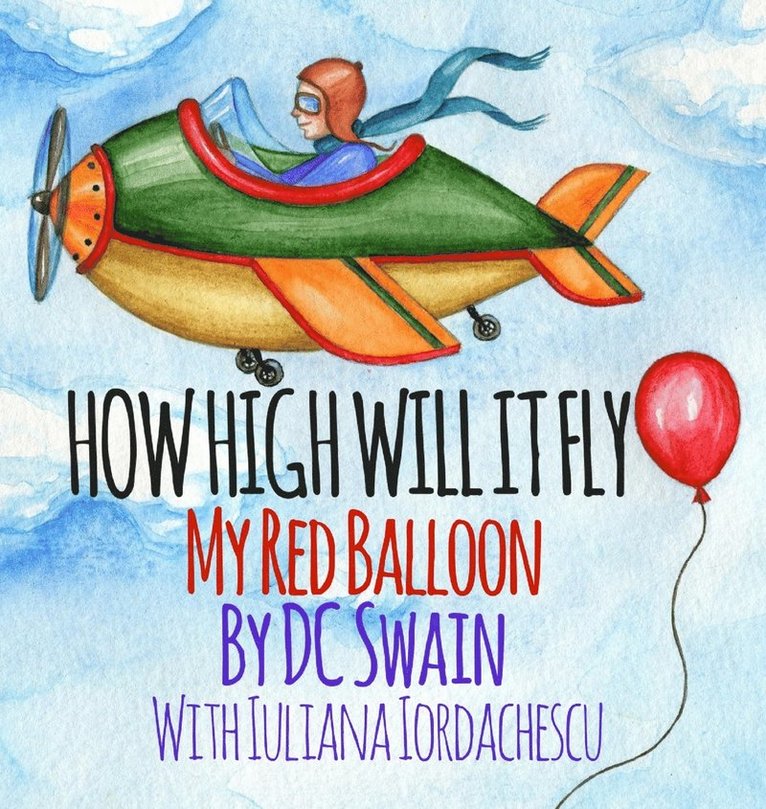 DC Swain, Dc Swain - How High Will It Fly?, Inbunden