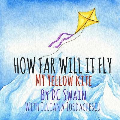 DC Swain, Dc Swain - How Far Will It Fly?, Häftad