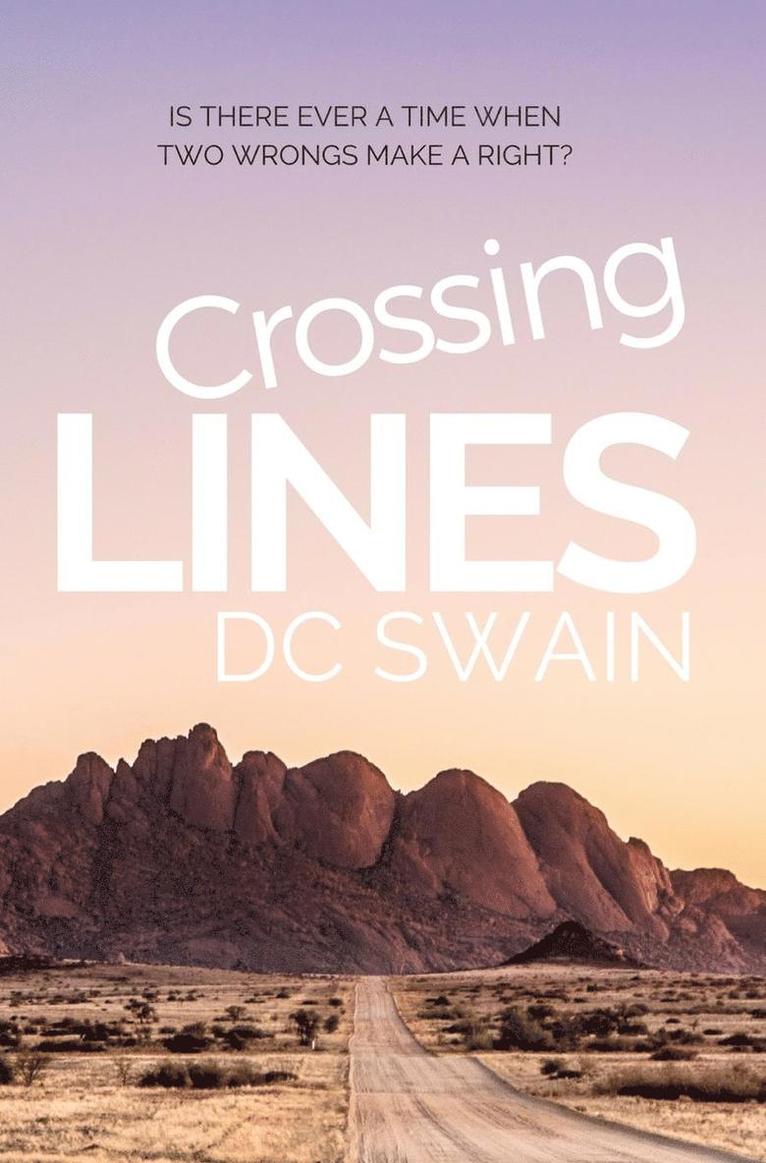 DC Swain, Dc Swain - Crossing Lines, Inbunden