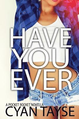 Have You Ever...? 1