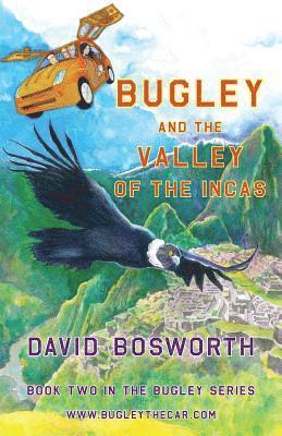 Bugley and the Valley of the Incas 1