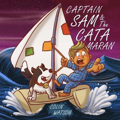 Captain Sam And The Catamaran 1