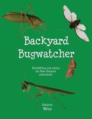 Robinne L Weiss, Robinne L. Weiss - Backyard Bugwatcher, Häftad