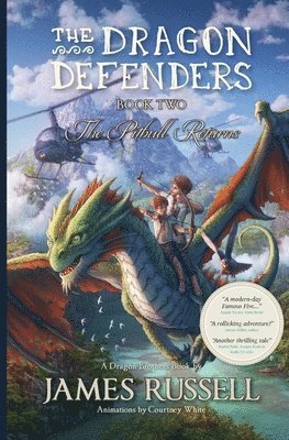 James Russell - The Dragon Defenders - Book Two: The Pitbull Returns, Häftad