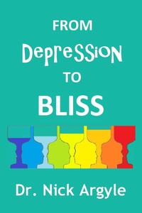 bokomslag From Depression to Bliss