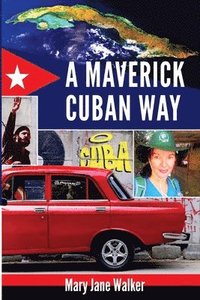 bokomslag Maverick Cuban Way