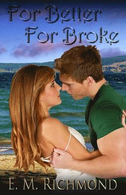 E. M. Richmond - For Better For Broke, Häftad