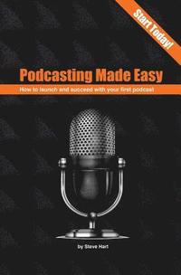 bokomslag Podcasting Made Easy (2nd edition)