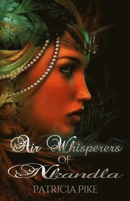 Air whisperers of Nkandla: Steam punk in Africa