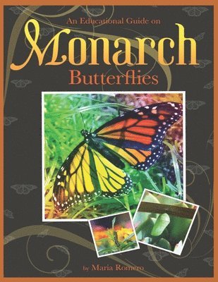 bokomslag An Educational Guide On Monarch Butterflies